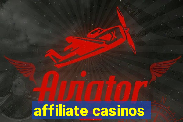 affiliate casinos