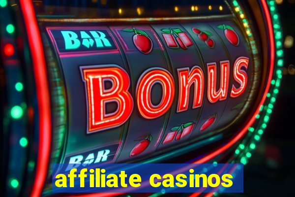 affiliate casinos