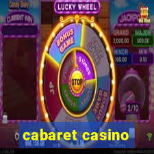 cabaret casino