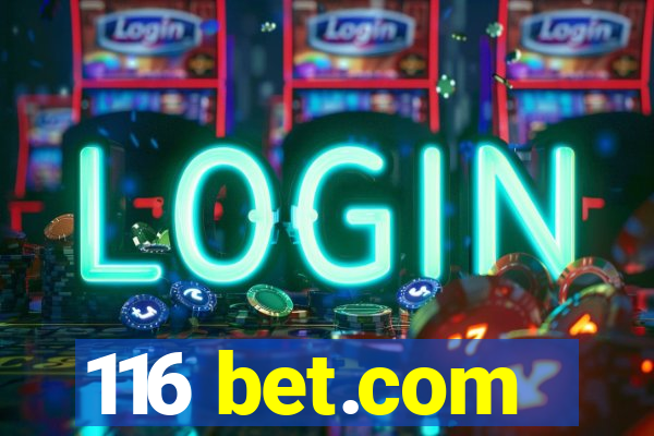 116 bet.com