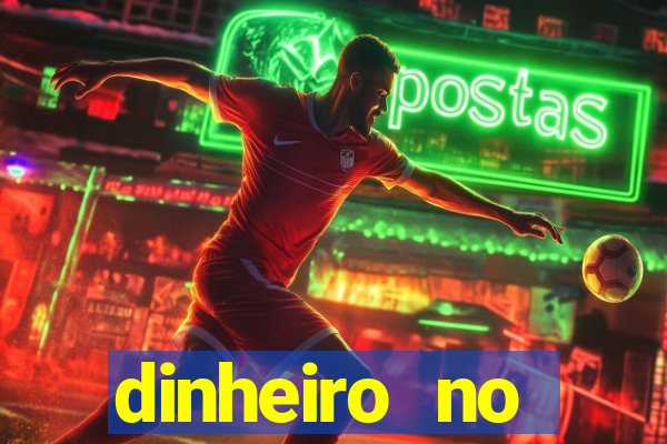 dinheiro no cadastro cassino