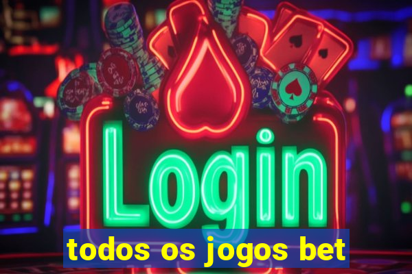 todos os jogos bet