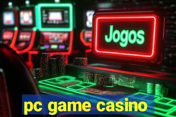 pc game casino