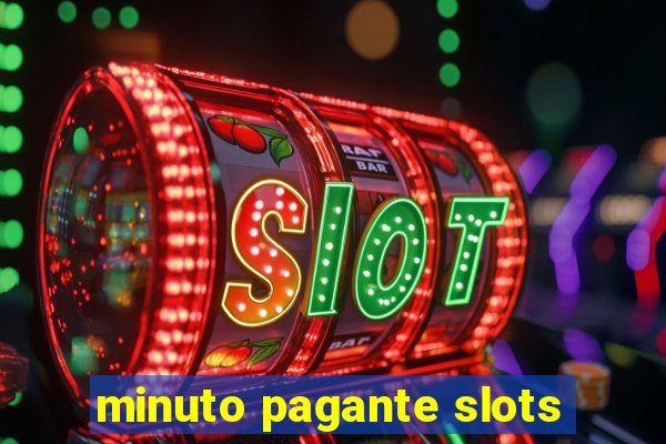 minuto pagante slots