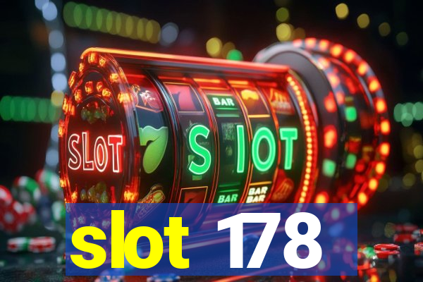 slot 178