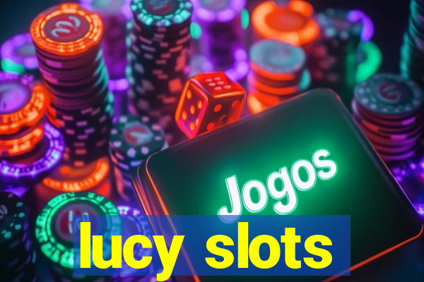 lucy slots