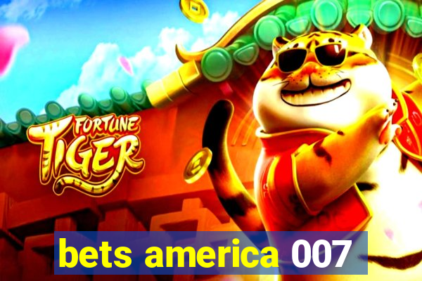 bets america 007