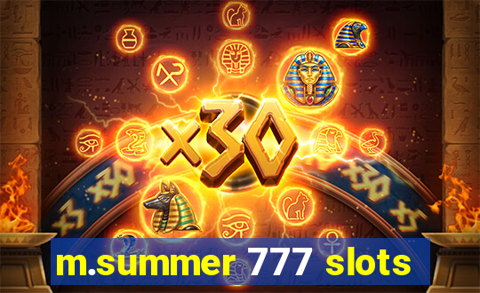 m.summer 777 slots