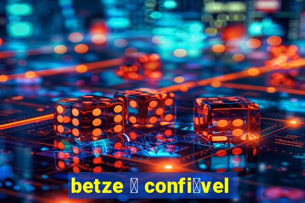 betze 茅 confi谩vel