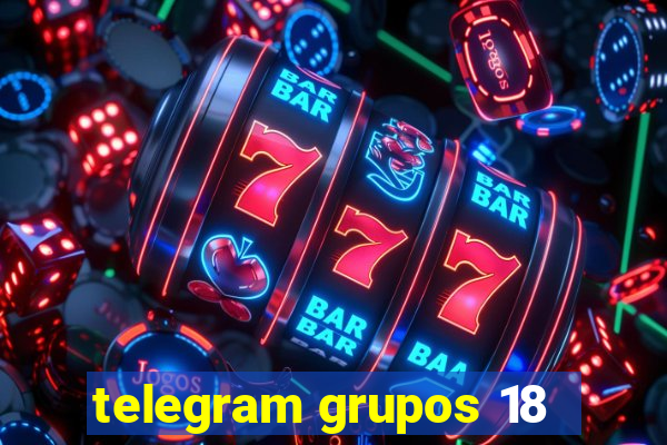 telegram grupos 18