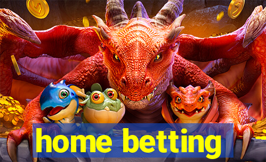 home betting