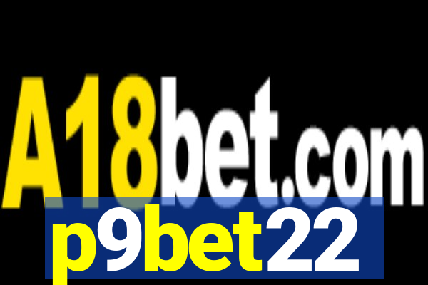 p9bet22