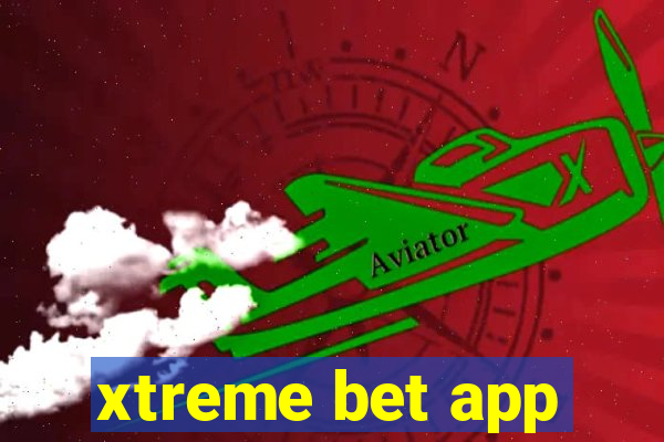 xtreme bet app