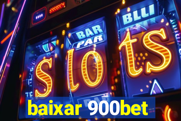 baixar 900bet