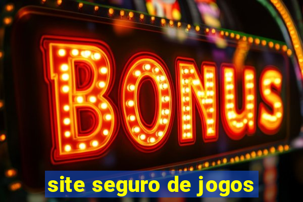 site seguro de jogos