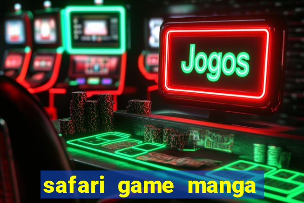 safari game manga pt br