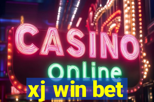 xj win bet