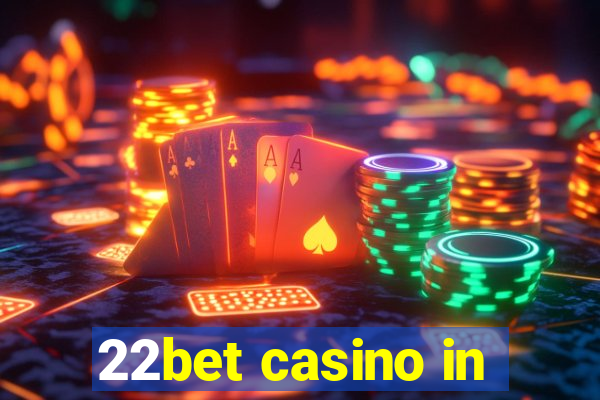 22bet casino in