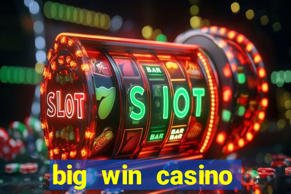 big win casino online login