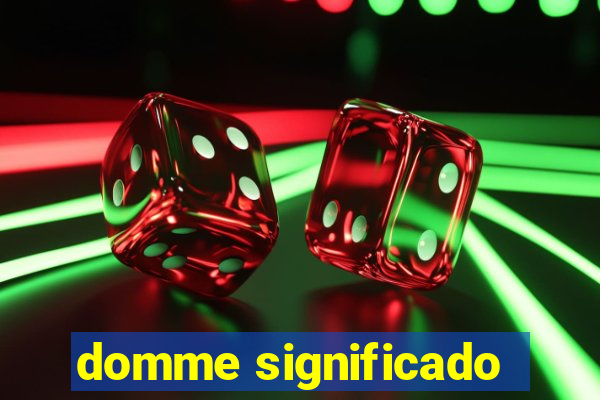 domme significado