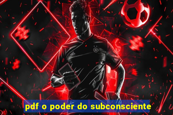 pdf o poder do subconsciente