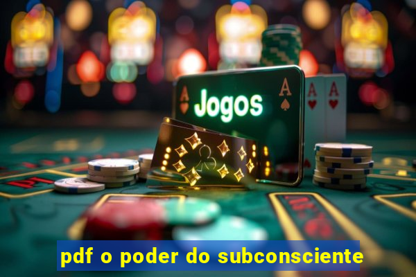 pdf o poder do subconsciente