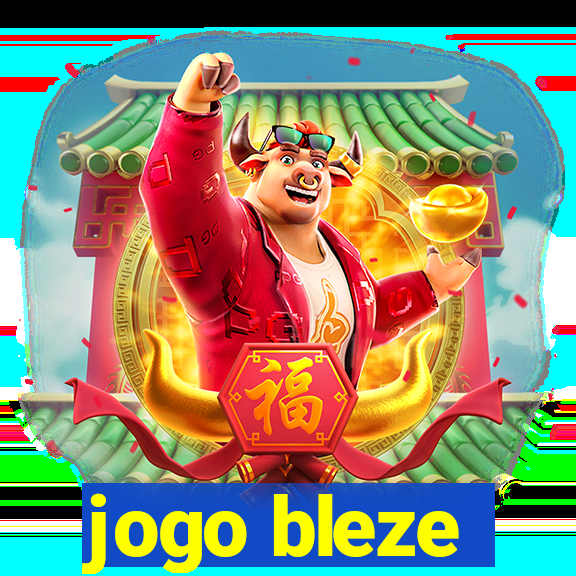 jogo bleze