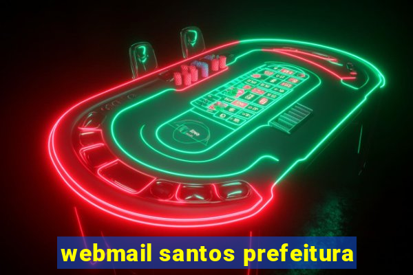 webmail santos prefeitura