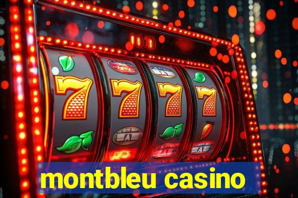 montbleu casino