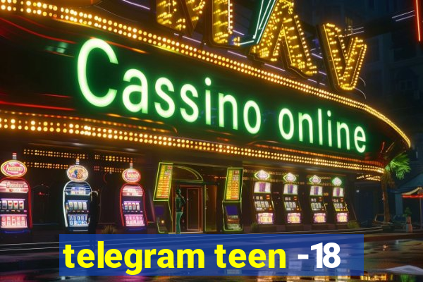 telegram teen -18