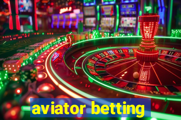 aviator betting