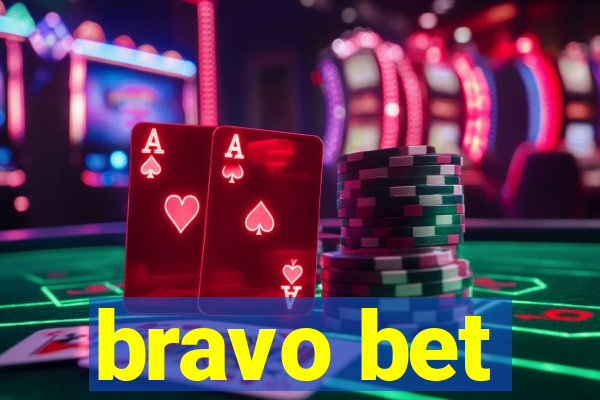 bravo bet