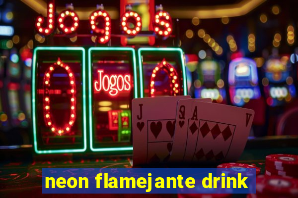 neon flamejante drink