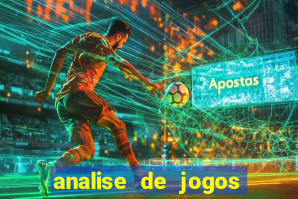 analise de jogos para apostas