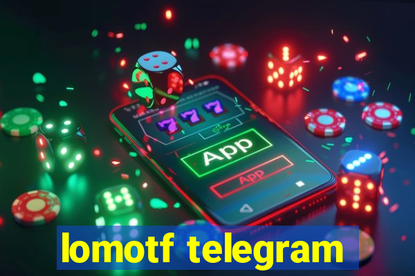 lomotf telegram