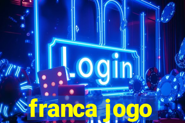 franca jogo