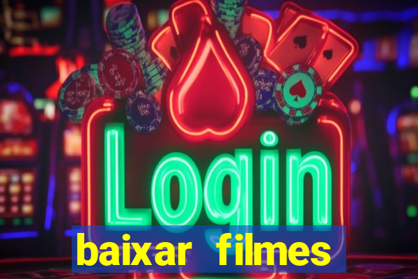 baixar filmes series mp4