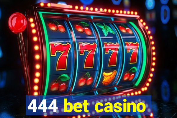 444 bet casino