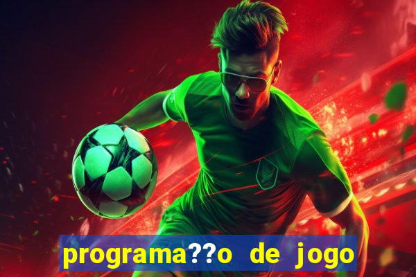 programa??o de jogo de futebol