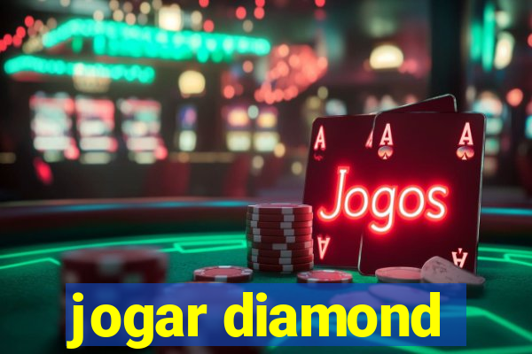 jogar diamond