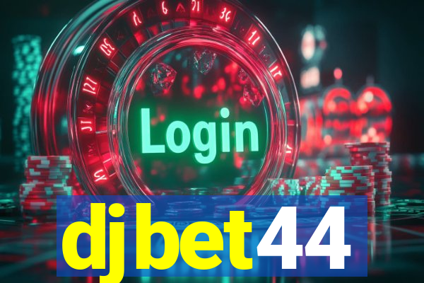 djbet44