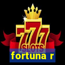 fortuna r