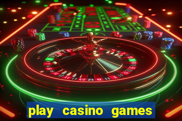 play casino games for real cash