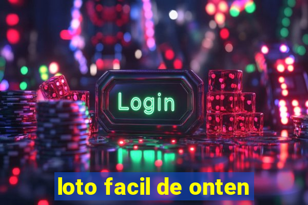 loto facil de onten