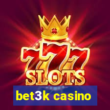 bet3k casino