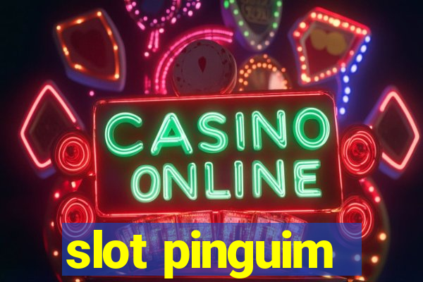 slot pinguim