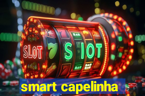 smart capelinha