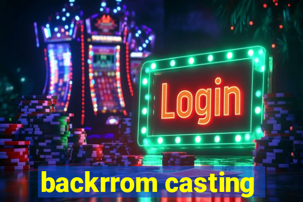 backrrom casting