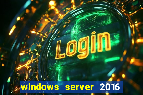 windows server 2016 download iso pt br