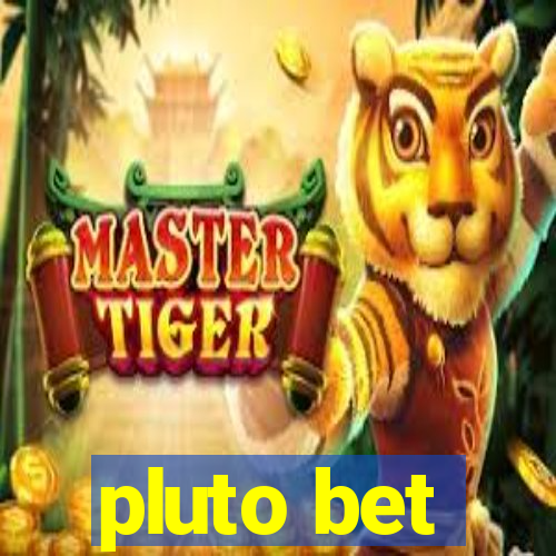 pluto bet